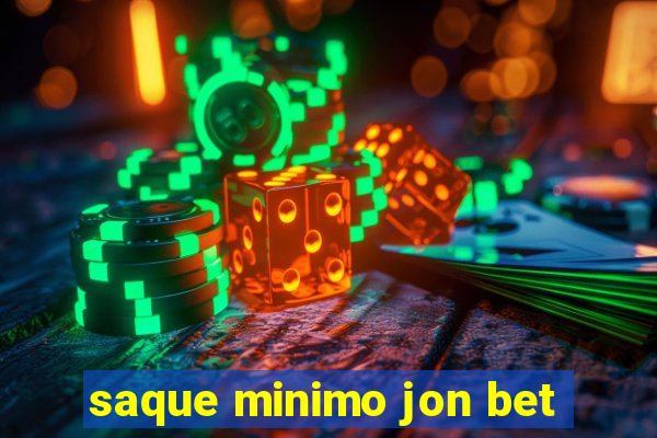 saque minimo jon bet